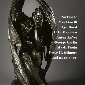 Corvis Nocturnum - Beelzebub - Nietzsche - Machiavelli - Ayn Rand - H. L. Mencken - Anton LaVey - George Carlin - Mark Twain - Peter H. Gilmore - Devil's Advocates