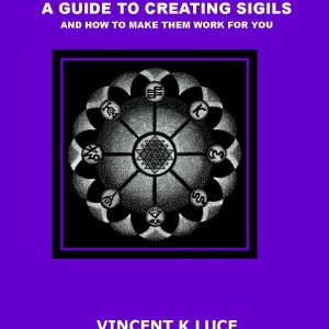 Vincent K. Luce - Guide to Creating Sigils