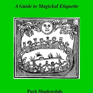 Puck Shadowdrake - Magickal Manners - Guide to Magickal Etiquette