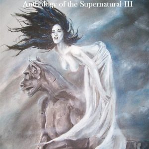 Spectral Hauntings - Anthology of the Supernatural III