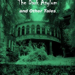 Kevin Eads - Dark Asylum and Other Tales