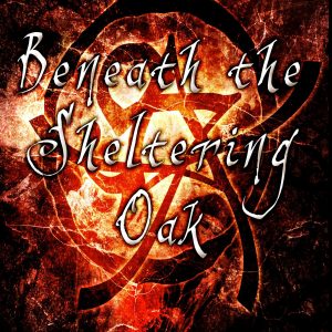 Belfazaar Ashantison - Beneath the Sheltering Oak