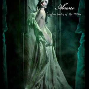 La Morte Amore - Vampire Poetry of the 1800s