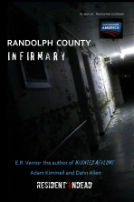 E. R. Vernor - Adam Kimmell - Dann Allen - Randolph County Infirmary - Resident Undead - Paranormal Lockdown