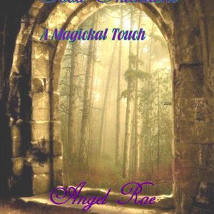Angel Rae - Good Intentions - Magickal Touch