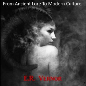 E. R. Vernor - Lilith - From Ancient Lore to Modern Culture
