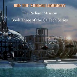 Magnum Indiana - GalTech and the Shadow Warriors - Radiant Mission