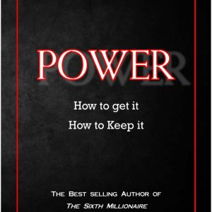 E. R. Vernor - Power - How to Get It - How to Keep It
