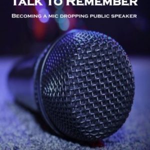 How to Give a Talk to Remember by E. R. Vernor
