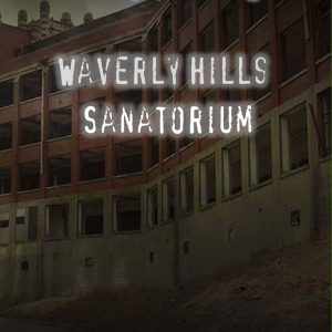 History and Hauntings of Waverly Hills Sanatorium by E. R. Vernor and Angel Rae