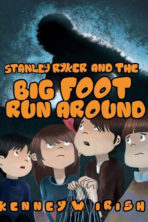 Stanley Ryker and the Big Foot Run Around